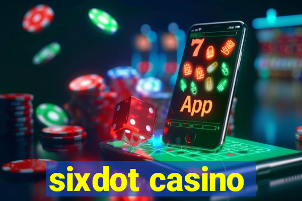 sixdot casino